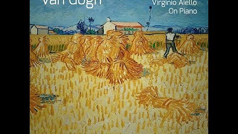 Virginio Aiello - Van Gogh music(relax)