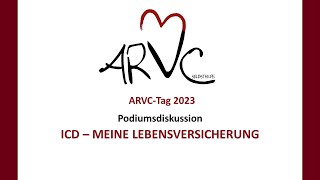 ICD - Meine Lebensversicherung (Podiumsdiskussion vom ARVC-Tag 17.06.2023)