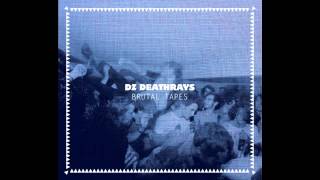 DZ Deathrays - DDIITTO