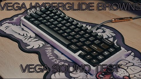 This keyboard made Cherry MX browns END GAME - Vega Sound Test - Hyperglide Browns
