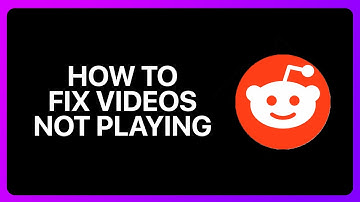 How To Fix Reddit Videos Not Playing Tutorial