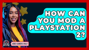 How Can You Mod A PlayStation 2? - Video Gamers Vault