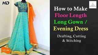Floor Length Long Gown Cutting and Stitching, Prom Dress Cutting and Stitching https://youtu.be/TtCX-D6p_dI Hi Friends, Today, I 