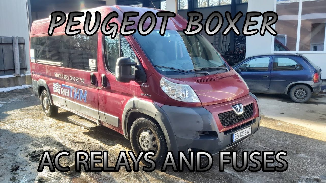 Peugeot Boxer Passenger AC relays and fuses location / Локация на