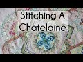 My Chatelaine Stitching Experience : Mushroom & Fern Mandala Flosstube Chat