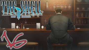 The Big Man is Back! | The Shell Part III: Paradiso | Part 16