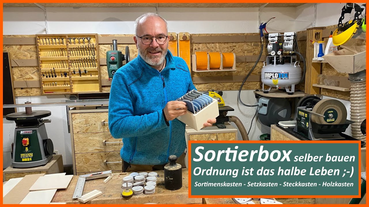 Sortierbox selber bauen - DIY - Sortimentskasten - Steckkasten - Holzkasten -  Sortierkasten