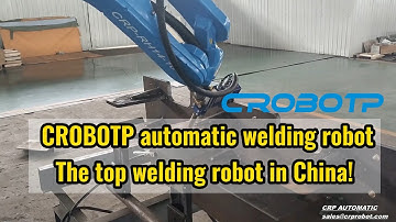 Low efficiency and inaccurate welding? CRP robot-- The top welding robot in China Your Best Choice!