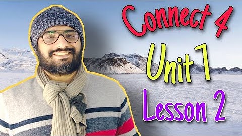 كونكت 4 | الترم الثاني | الوحدة السابعة الدرس الثاني |Connect 4 Unit 7 Lesson 2| Social Studies |  🌹