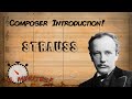 Composer INTRO: Richard Strauss!