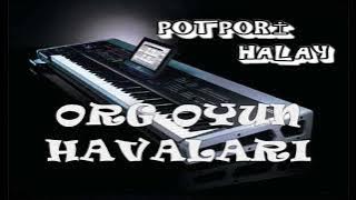 Delilo Delilo - Malatya Malatya - Caney Caney - Lorke Lorke - mardin kapı  Potpori Org Oyun Havaları