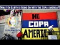 What On Earth Is Going On With The Copa America?