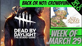 Dead by Daylight, Age of Rome, & More! Crowdfunding Round-Up! - Week of March 29! screenshot 1