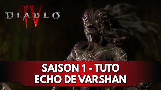 Diablo 4 Tuto FR : Écho de Varshan & Invocatoire Ignoble