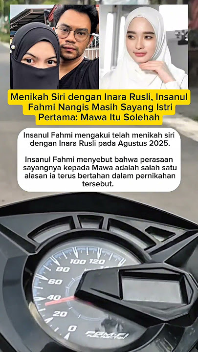 Menikah Siri dengan Inara Rusli, Insanul Fahmi Nangis Masih Sayang Istri Pertama: Mawa Itu Solehah