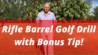 Rifle Barrel Golf Drill! Bonus Tip Catch the Rain Drops! PGA Golf