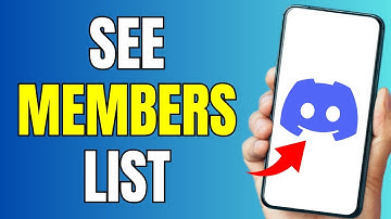 How To See Members List In Discord Server Mobile - Full Guide