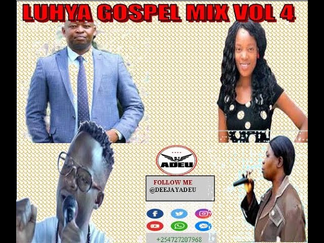 Dj Adeu   Luhya Gospel Mix Vol 4 Official Audio class=