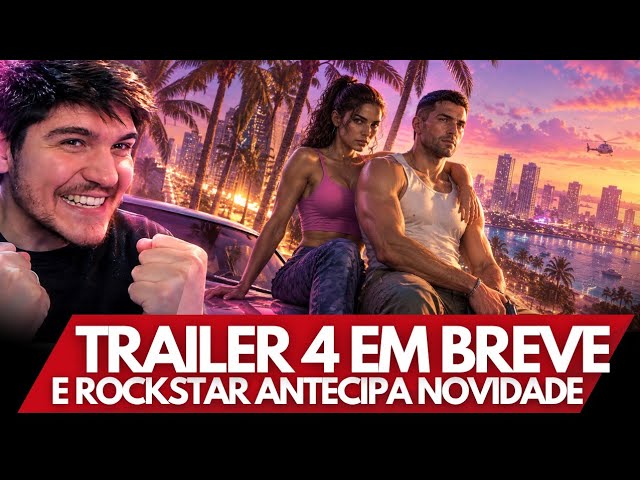 TRAILER 4 GTA 6 IN COMING E ROCKSTAR ANTECIPA NOVIDADES