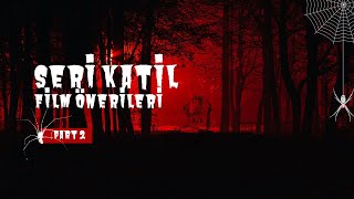 Seri Katil Filmleri Listesi 2 Cesaretiniz Varsa...