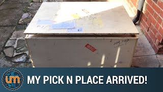 My Pick n Place Arrived!!