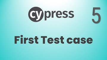 Part 5: Writing First Test Case in Cypress