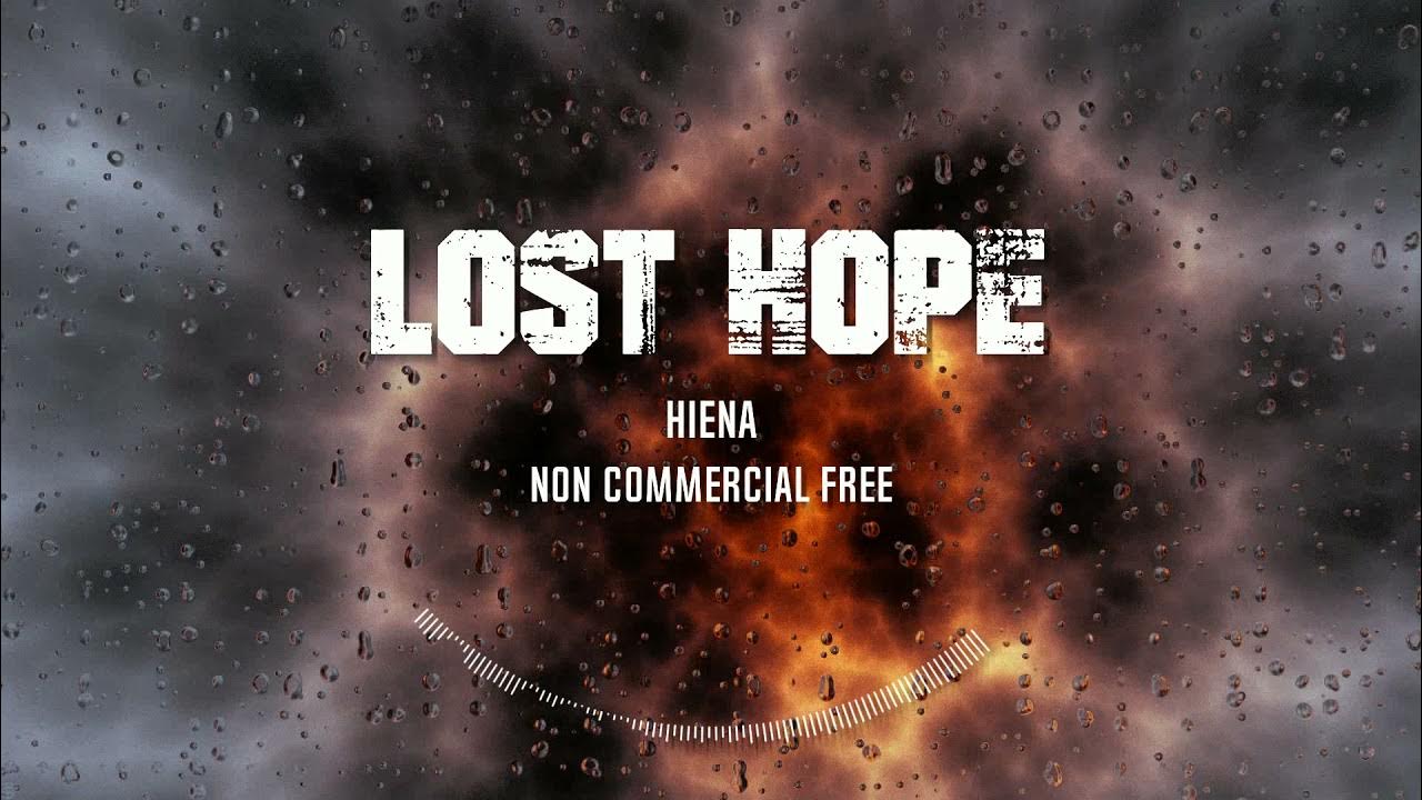 группа hope is lost. Losing hope. I lost you quotes. Never lose hope multik. хоуп цитаты.