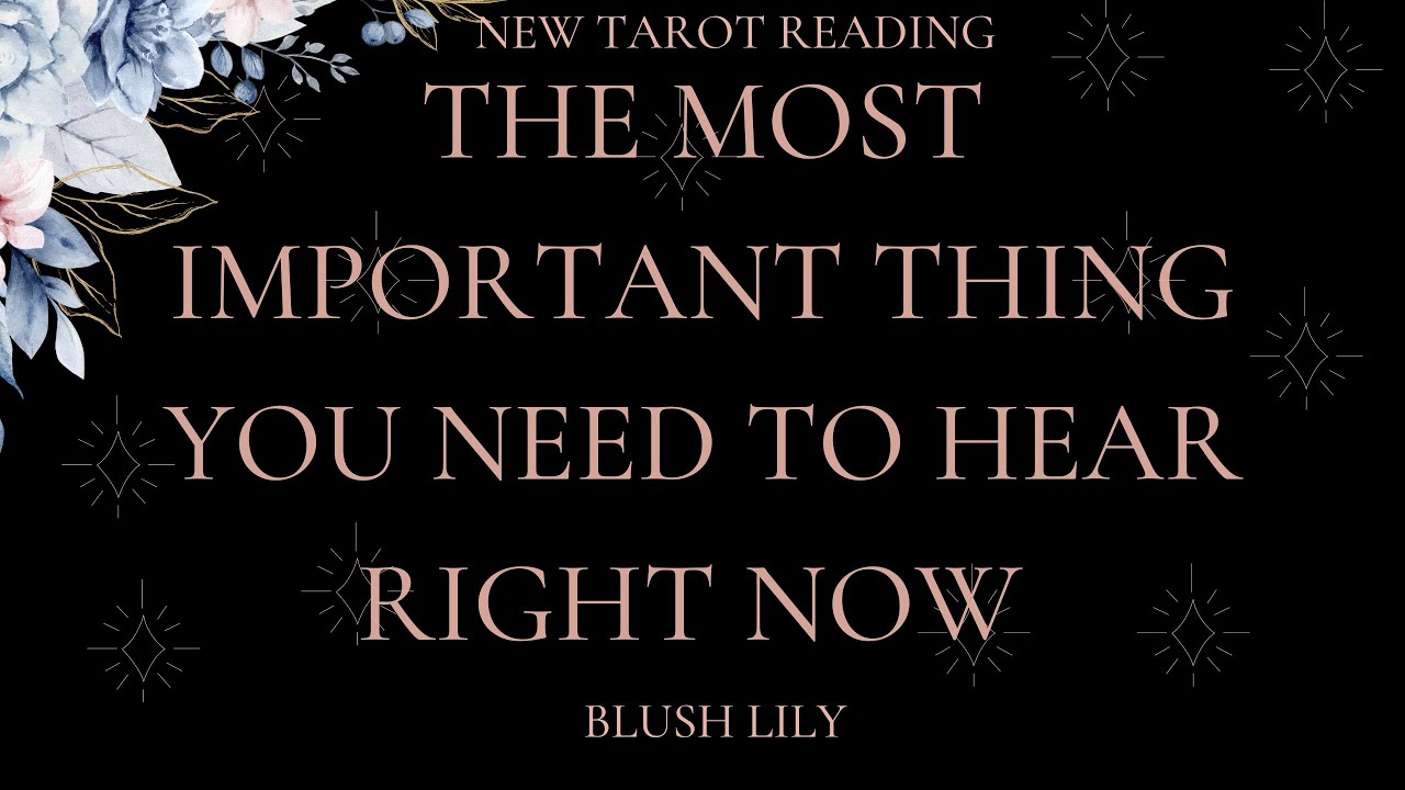 The Most Important Thing You Need to Hear Right Now Online Tarot Pick