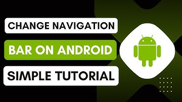 How To Change Navigation Bar On Android