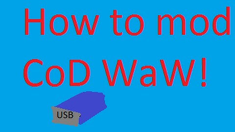 How to mod CoD : WaW - Full Tutorial - Download to all required