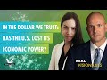 In the Dollar We Trust: Has the U.S. Lost its Economic Power?