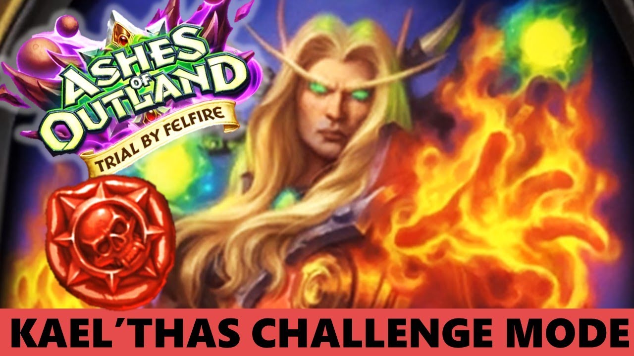 KAELTHAS SUNSTRIDER CHALLENGE HEARTHSTONE VIDEO GUIDE Trial By Fire Walkthrough Decklist To Use