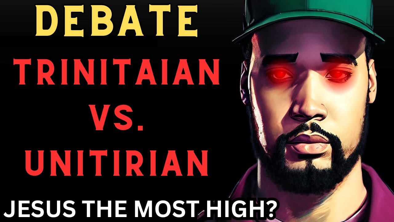 Let’s debate Unitarianism: Is Jesus the most High or God?