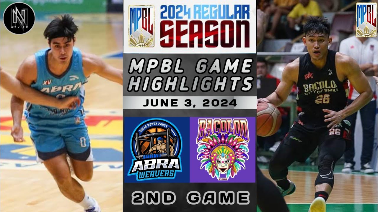 MPBL HIGHLIGHTS: ABRA WEAVERS VS BACOLOD CITY OF SMILES (JUNE 3, 2024)