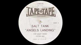 Salt Tank - Angels Landing (The Light Vocal Mix) (1997) (Acetate)
