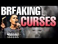 Breaking Curses - Learn How To Fight Back