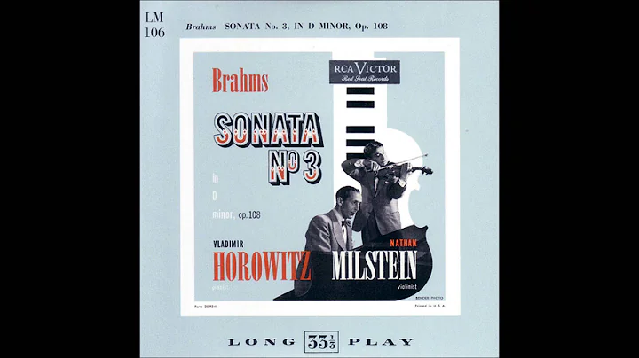 Brahms - Violin sonata n3 - Milstein / Horowitz