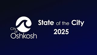 Oshkosh State of the City 2025