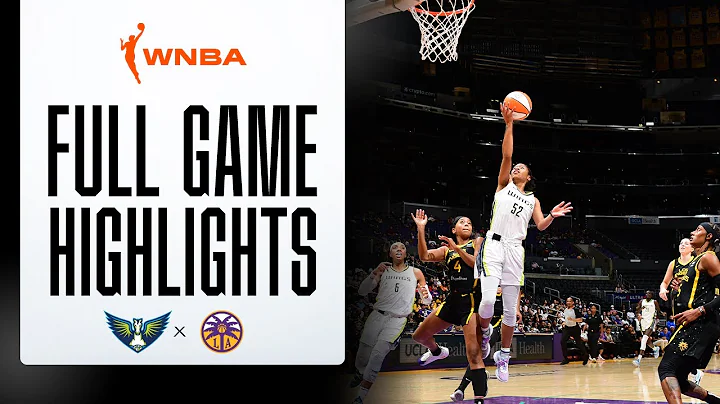 DALLAS WINGS vs. LOS ANGELES SPARKS | FULL GAME HI...