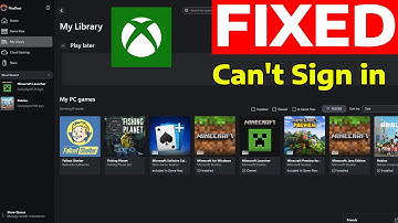 How To Fix Xbox App Can’t Sign In on Windows PC