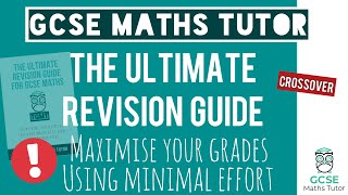 The Ultimate GCSE Maths Revision Video for Passing Your Exams | GCSE Maths Exam 2024 | Crossover