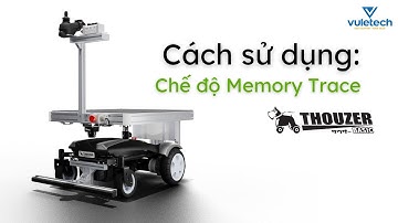 Cách sử dụng chế độ Memory Trace Mobile Robot Doog | VULETECH