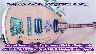 15 Mustafa seykan Damla Damla & Keşfet HD Video Canlı Yayın Uçak Müzik Medya