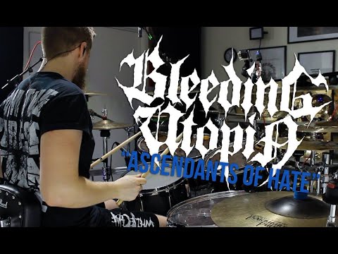 Bleeding Utopia - Ascendants of Hate - Drum Playthrough