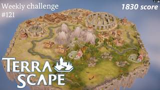 TerraScape - weekly challenge #121 - 1830 score