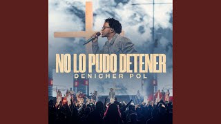 No Lo Pudo Detener