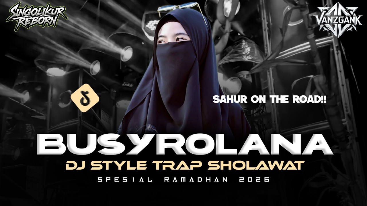 DJ SHOLAWAT BUSYROLANA STYLE TRAP FULL BASS MIDDLE CETUSS!! vanzgank official