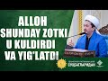 Alloh shunday zotki, u kuldirdi va yig'latdi @Шайх Муҳаммад Содиқ Муҳаммад Юсуф мажмуаси