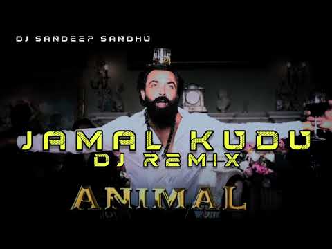 Jamal Kudu DJ REMIX  DJ SANDEEP SANDHU 