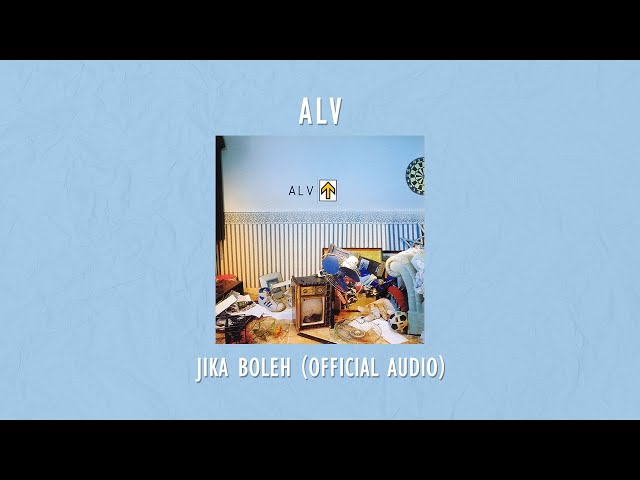 ALV - Jika Boleh | Official Audio Video class=